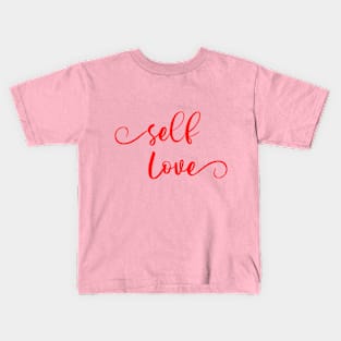 Self Love Kids T-Shirt